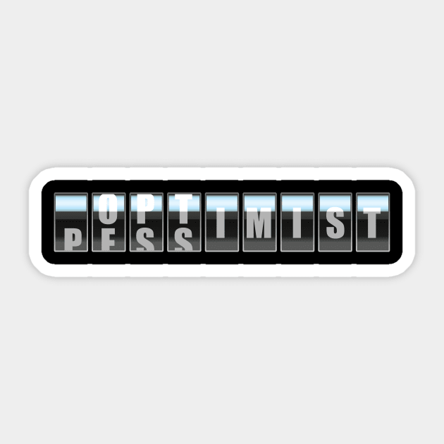 Optimist/Pessimist Odometer Sticker by BRAVOMAXXX